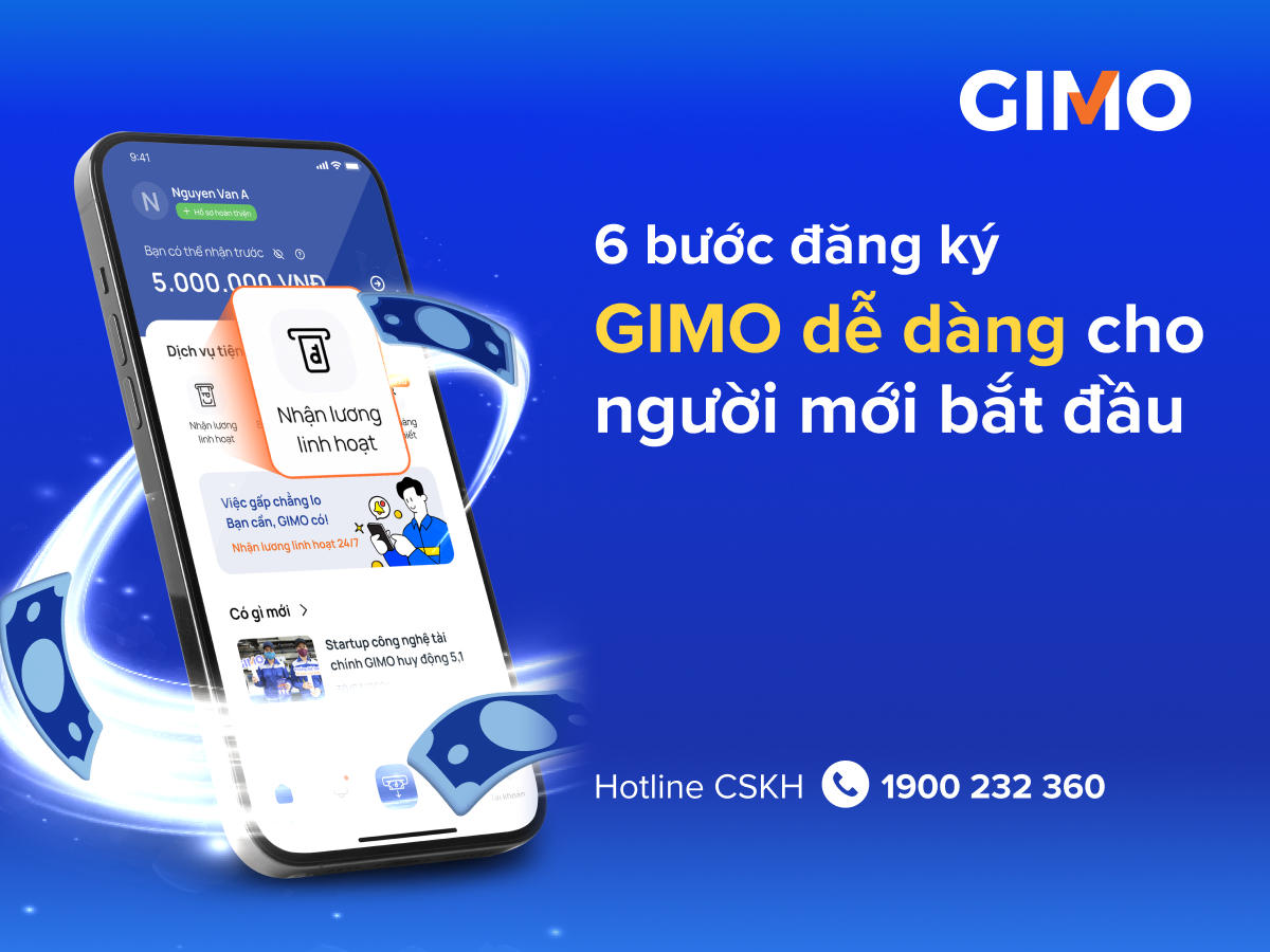 GIMO – Nhận lương chủ động 24/7: 6 bước đăng ký dễ dàng