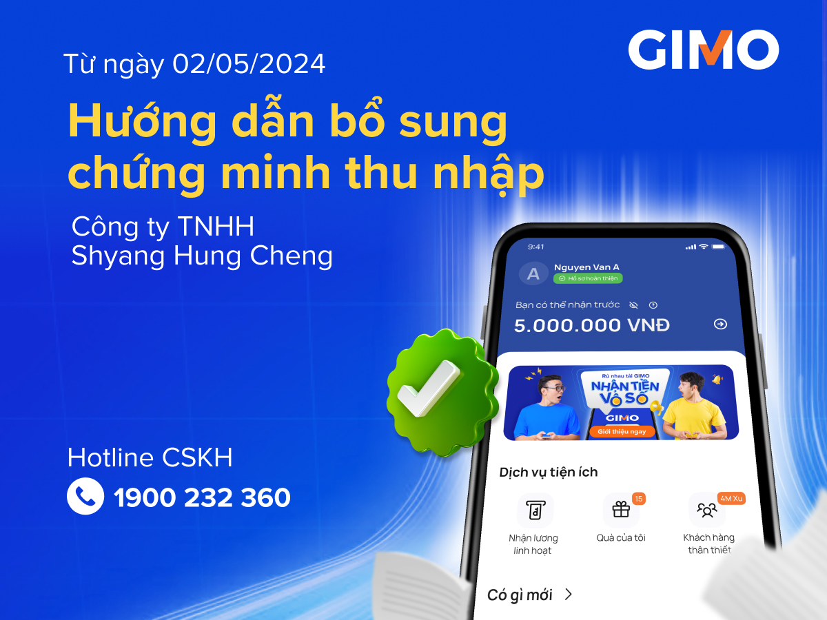 Hướng dẫn bổ sung Giấy tờ chứng minh thu nhập (dành cho Công ty Shyang Hung Cheng)